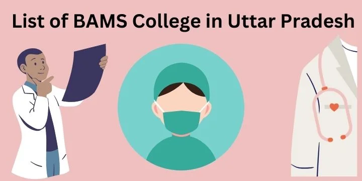 List of BAMS Colleges in Uttar Pradesh