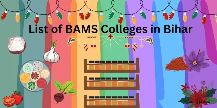 List of BAMS Colleges in Bihar