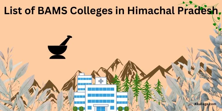 List of BAMS Colleges in Himachal Pradesh