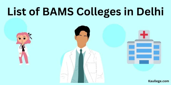 List of BAMS Colleges in Delhi