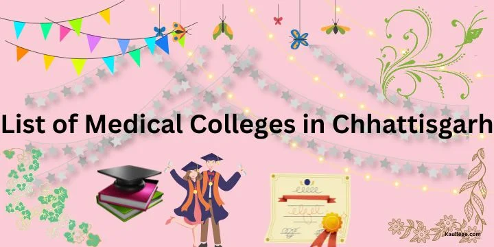 List of Medical Colleges in Chhattisgarh