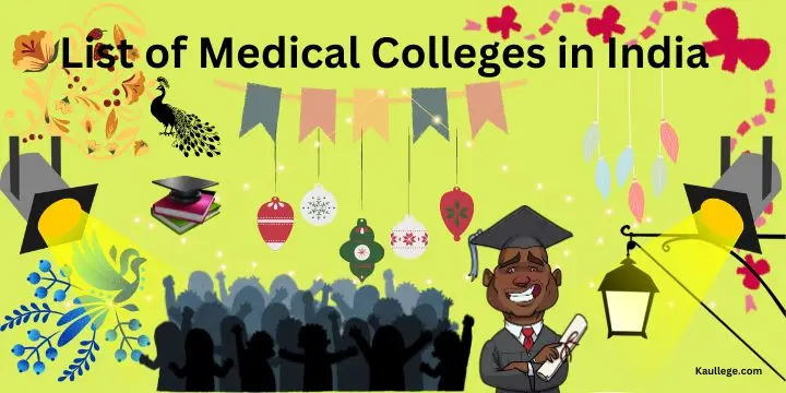 List of Medical Colleges in India 2024-25: NMC Approved MBBS Colleges etc