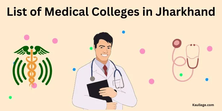 List of Medical Colleges in Jharkhand