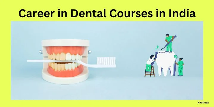 Career in Dental Courses in India