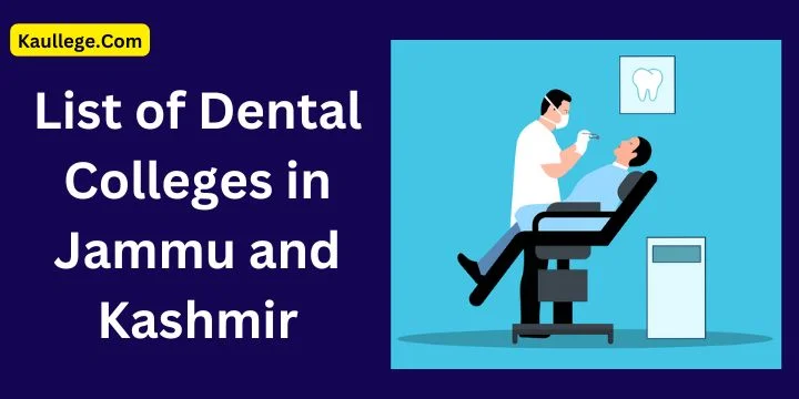 List of Dental Colleges in Jammu and Kashmir