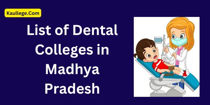 List of Dental Colleges in Madhya Pradesh