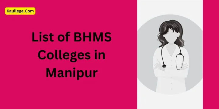 BHMS Colleges in Manipur