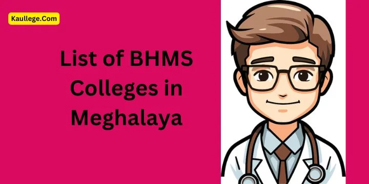 BHMS Colleges in Meghalaya
