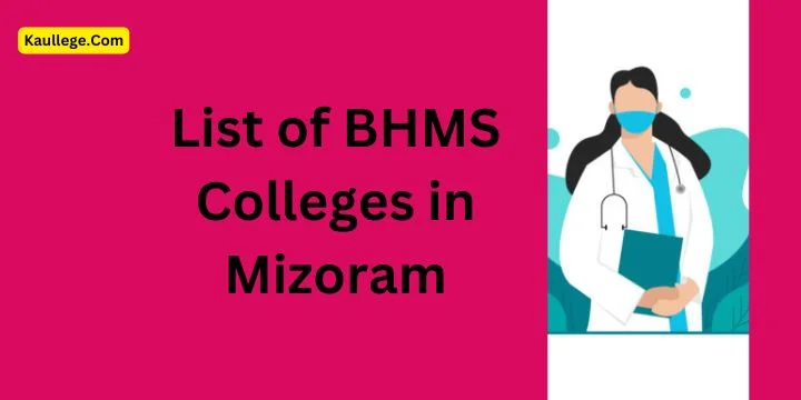 BHMS Colleges in Mizoram