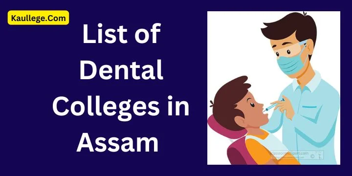 Dental Colleges in Assam