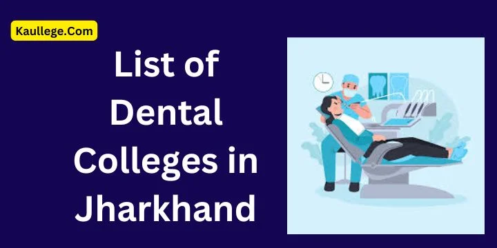 Dental Colleges in Jharkhand