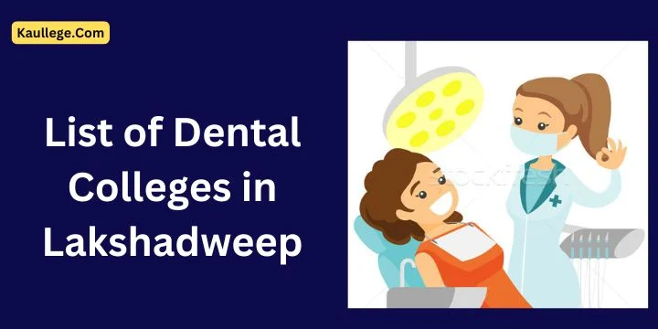 Dental Colleges in Lakshadweep