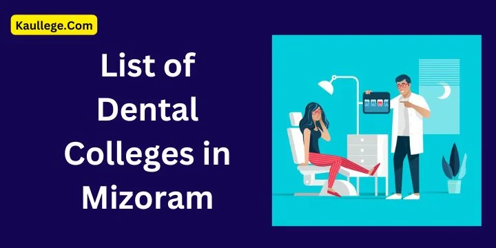 Dental Colleges in Mizoram