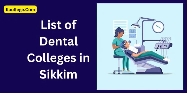 Dental Colleges in Sikkim