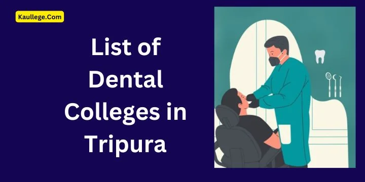 Dental Colleges in Tripura