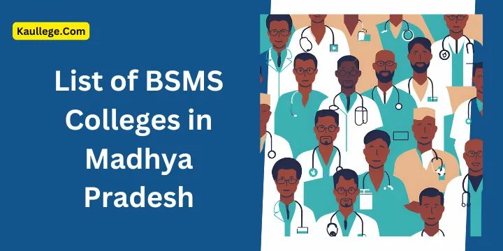 BSMS Colleges in Madhya Pradesh