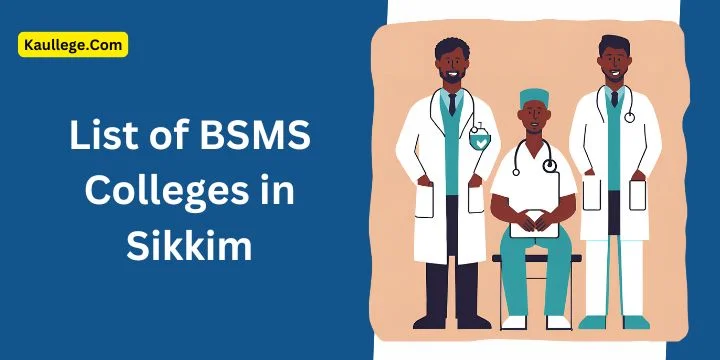 BSMS Colleges in Sikkim