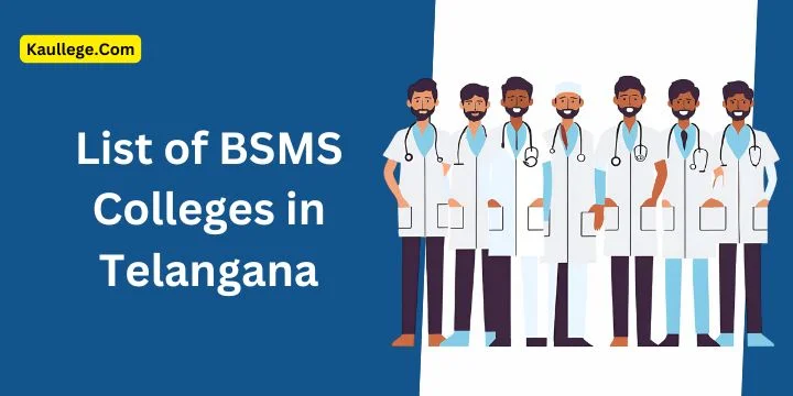 BSMS Colleges in Telangana
