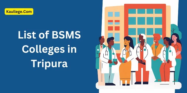 BSMS Colleges in Tripura