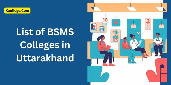 BSMS Colleges in Uttarakhand
