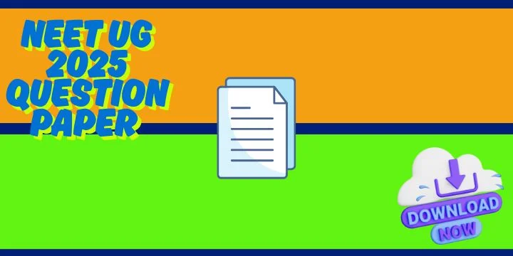 NEET UG Question Paper Download